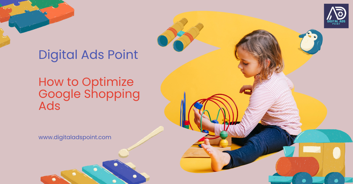 How to Optimize Google Shopping Ads